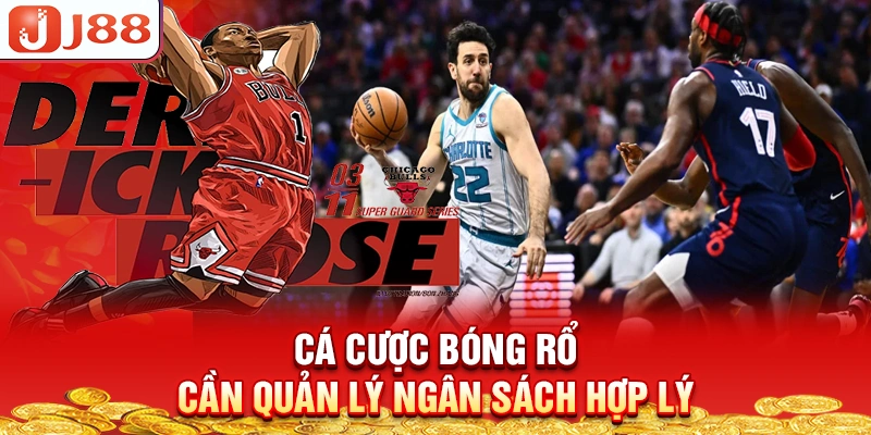 ca-cuoc-bong-ro-can-quan-ly-ngan-sach-hop-ly